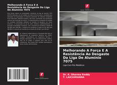 Melhorando A Força E A Resistência Ao Desgaste Da Liga De Alumínio 7075的封面