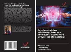 Copertina di Inteligentniejsze uśmiechy: Sztuczna inteligencja kształtuje przyszłość stomatologii