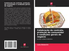 Celebração do contrato, proteção do consumidor e condições gerais de negócio的封面