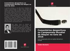 Couverture de Comentários desportivos no Campeonato Mundial de Hóquei no Gelo de 2016
