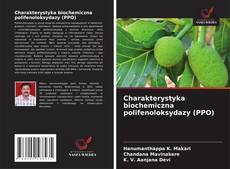Buchcover von Charakterystyka biochemiczna polifenoloksydazy (PPO)