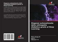 Diagnosi automatizzata della retinopatia diabetica grazie al Deep Learning的封面