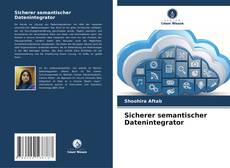 Buchcover von Sicherer semantischer Datenintegrator