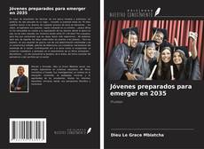 Copertina di Jóvenes preparados para emerger en 2035