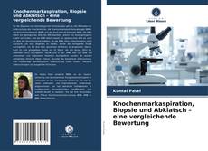 Buchcover von Knochenmarkaspiration, Biopsie und Abklatsch – eine vergleichende Bewertung
