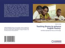 Bookcover of Teaching Drama to enhance English fluency