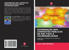 Buchcover von GOVERNAÇÃO DOS CONTRATOS PÚBLICOS NA RDC FACE À VULNERABILIDADE