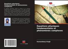 Borítókép a  Équations physiques fondamentales et phénomènes complexes - hoz