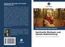 Bookcover of Spirituelle Ökologie und soziale Mobilisierung