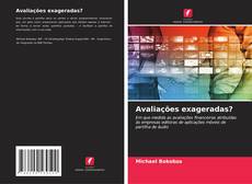 Avaliações exageradas? kitap kapağı