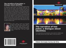 Borítókép a  The narrative of two Joãos: a dialogue about identities - hoz