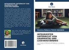 Borítókép a  INTEGRIERTER UNTERRICHT VON GRAMMATIK UND LESEVERSTÄNDNIS - hoz