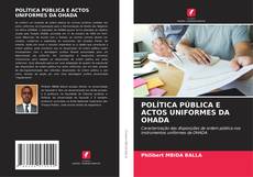 Bookcover of POLÍTICA PÚBLICA E ACTOS UNIFORMES DA OHADA