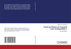 Bookcover of Total synthesis of mycalol and maltepolide C