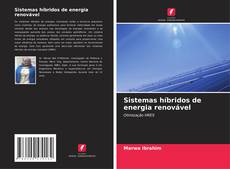 Sistemas híbridos de energia renovável kitap kapağı