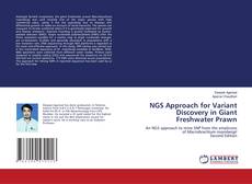 Bookcover of NGS Approach for Variant Discovery in Giant Freshwater Prawn