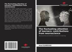 The fluctuating attention of learners: contributions from neuroscience kitap kapağı