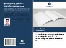 Borítókép a  Forschung zum proaktiven Routing-Protokoll in Internetprotokoll Version 6 - hoz