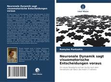 Copertina di Neuronale Dynamik sagt visuomotorische Entscheidungen voraus