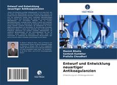 Buchcover von Entwurf und Entwicklung neuartiger Antikoagulanzien