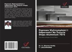 Copertina di Poprawa Wytrzymałości I Odporności Na Zużycie Stopu Aluminium 7075