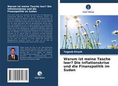Couverture de Warum ist meine Tasche leer? Die Inflationskrise und die Finanzpolitik im Sudan