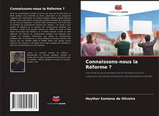 Capa do livro de Connaissons-nous la Réforme ? 