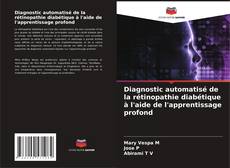 Capa do livro de Diagnostic automatisé de la rétinopathie diabétique à l'aide de l'apprentissage profond 