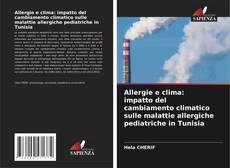 Couverture de Allergie e clima: impatto del cambiamento climatico sulle malattie allergiche pediatriche in Tunisia
