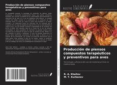 Copertina di Producción de piensos compuestos terapéuticos y preventivos para aves