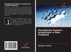Buchcover von Zarządzanie fuzjami i przejęciami w fazie integracji