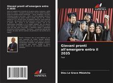 Couverture de Giovani pronti all'emergere entro il 2035