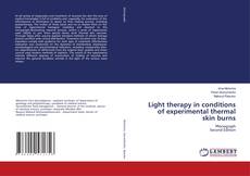 Bookcover of Light therapy in conditions of experimental thermal skin burns
