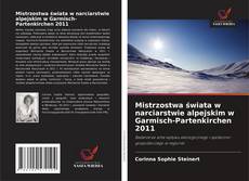 Couverture de Mistrzostwa świata w narciarstwie alpejskim w Garmisch-Partenkirchen 2011
