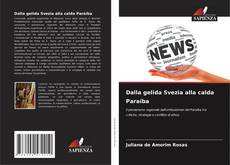 Borítókép a  Dalla gelida Svezia alla calda Paraíba - hoz