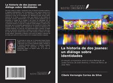 Copertina di La historia de dos Joanes: un diálogo sobre identidades
