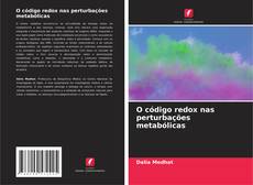 O código redox nas perturbações metabólicas kitap kapağı