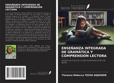 Copertina di ENSEÑANZA INTEGRADA DE GRAMÁTICA Y COMPRENSIÓN LECTORA