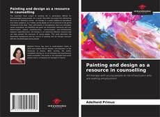 Borítókép a  Painting and design as a resource in counselling - hoz