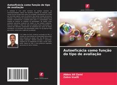 Borítókép a  Autoeficácia como função do tipo de avaliação - hoz