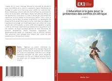 Buchcover von L’éducation à la paix pour la prévention des conflits en Afrique