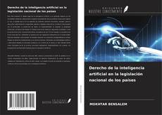 Copertina di Derecho de la inteligencia artificial en la legislación nacional de los países