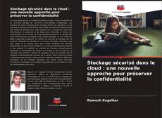 Stockage sécurisé dans le cloud : une nouvelle approche pour préserver la confidentialité的封面