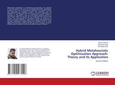 Couverture de Hybrid Metaheuristic Optimization Approach: Theory and its Application
