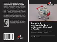 Couverture de Strategia di insediamento delle multinazionali francesi in Russia
