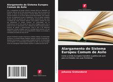 Alargamento do Sistema Europeu Comum de Asilo的封面