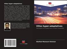 Couverture de Villes hyper-adaptatives