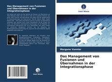 Buchcover von Das Management von Fusionen und Übernahmen in der Integrationsphase