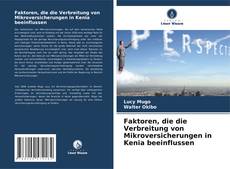 Couverture de Faktoren, die die Verbreitung von Mikroversicherungen in Kenia beeinflussen