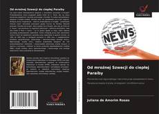 Couverture de Od mroźnej Szwecji do ciepłej Paraíby